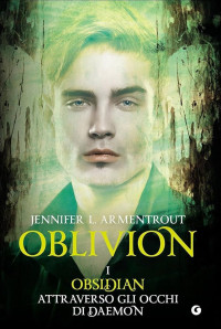 Jennifer L. Armentrout — Obsidian attraverso gli occhi di Daemon. Oblivion 1