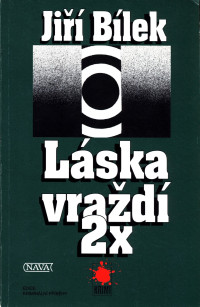 Jiří Bílek — Láska vraždí 2x