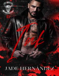 Jade Hernández — Ink: A Los Diablos MC Novella (Los Diablos Motorcycle Club)