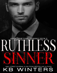 KB Winters — Ruthless Sinner (Ashby Crime Family Romance Book 8)