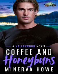 Minerva Howe — Coffee and Honeybuns : A Paranormal Romance (Valleywood Series Book 4)