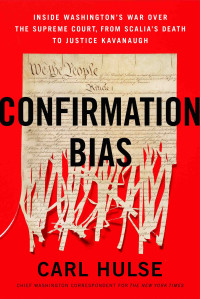 Carl Hulse — Confirmation Bias