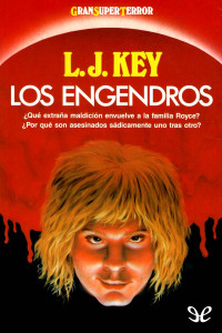L. J. Key — Los engendros