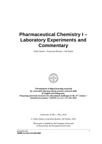 Attila Almási – Zsuzsanna Rozmer – Pál Perjési — Pharmaceutical Chemistry I – Laboratory Experiments and Commentary