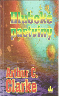 Arthur C. Clarke — Hluboké pastviny