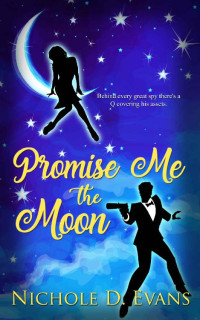 Nichole D. Evans [Evans, Nichole D.] — Promise Me the Moon (The Q Chronicles Book 1)