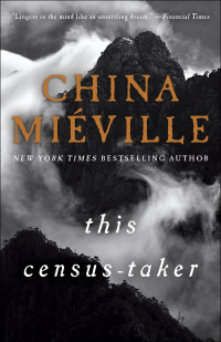 China Miéville — This Census-Taker