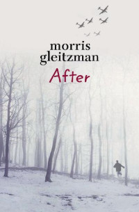 Morris Gleitzman [Gleitzman, Morris] — [Once #4] After