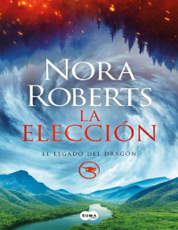 Nora Roberts — La Elección