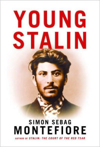 Sebag-Montefiore, Simon — Young Stalin