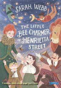 Sarah Webb — The Little Bee Charmer of Henrietta Street