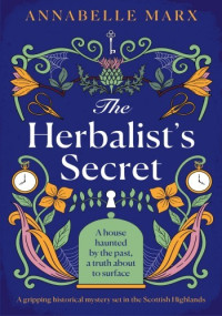 Annabelle Marx — The Herbalist's Secret