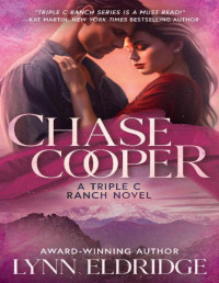 Lynn Eldridge — Chase Cooper: A Contemporary Western Romance (Triple C Ranch Book 1)