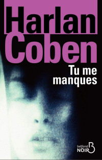 Harlan Coben — Tu me manques