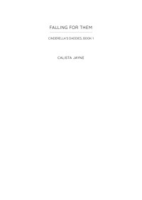 Calista Jayne — Falling for Them: Cinderella’s Daddies, Book 1