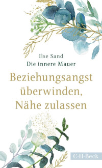 Ilse Sand; — Die innere Mauer