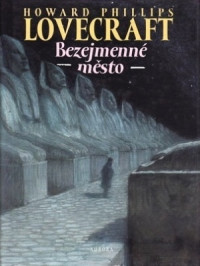 Lovecraft — Bezejmenné město - Lovecraft