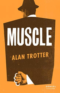 Alan Trotter — Muscle