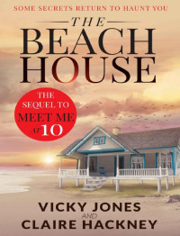 Vicky Jones & Claire Hackney [Jones, Vicky] — The Beach House