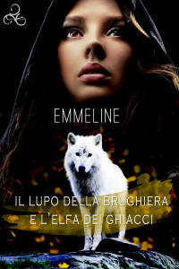 Emmeline — Il Lupo della brughiera e l'Elfa dei ghiacci