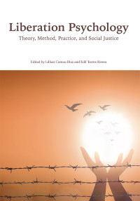 Lillian Comas-Daz;Edil Torres Rivera; & Edil Torres Rivera — Liberation Psychology