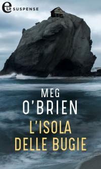 Meg O'brien — L'isola delle bugie