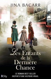 Jina Bacarr — Les enfants de la dernière chance