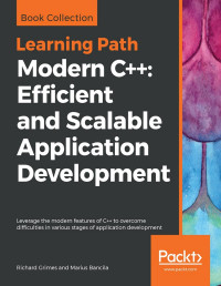 Marius Bancila & Richard Grimes — Modern C++: Efficient and Scalable Application Development