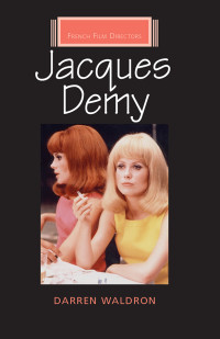 Darren Waldron; — Jacques Demy