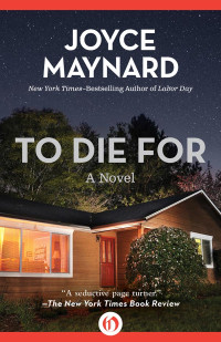 Joyce Maynard — To Die For