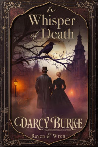 Darcy Burke — A Whisper of Death (Raven & Wren Book 1)