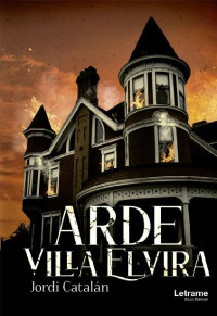 Jordi Catalan — Arde Villa Elvira