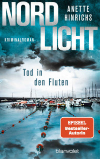 Anette Hinrichs — 005 - Nordlicht - Tod in den Fluten