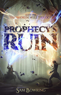 Sam Bowring — Prophecy's Ruin
