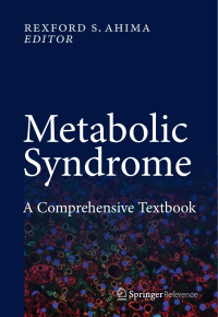 Unknown — Metabolic Syndrome A Comprehensive Textbook by Rexford S. Ahima (eds.) (z-lib.org)