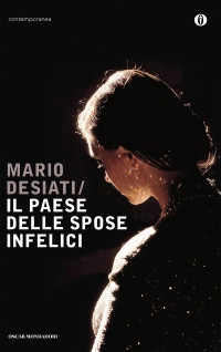 Mario Desiati — Il paese delle spose infelici