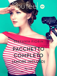 Stefania Fiorin — Pacchetto completo (amore incluso) (Youfeel) (Italian Edition)