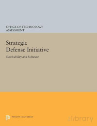 Strategic Defense Initiative- Survivability and Software — Strategic Defense Initiative- Survivability and Software