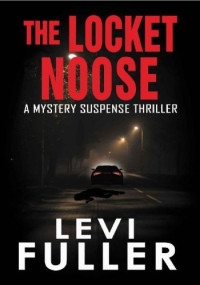 Levi Fuller — The Locket Noose