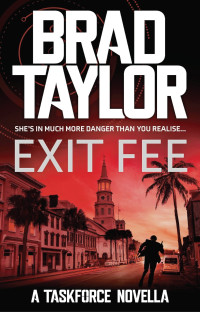 Brad Taylor — Exit Fee