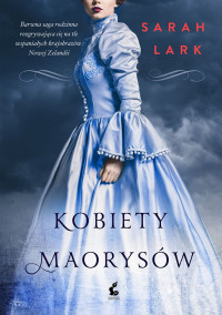 Sarah Lark — Kobiety Maorysów