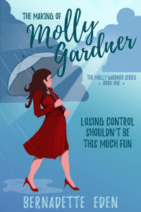 Bernadette Eden — The Making of Molly Gardner