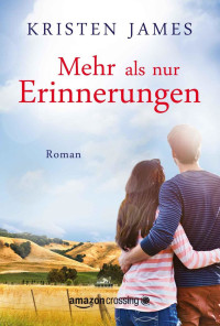 James, Kristen — Mehr als nur Erinnerungen