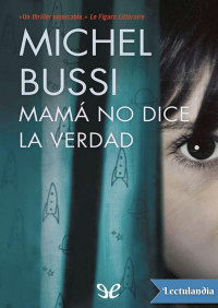 Michel Bussi — Mamá no dice la verdad