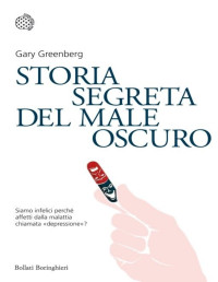 Gary Greenberg — Storia segreta del male oscuro