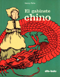 Nancy Peña — El Gabinete Chino
