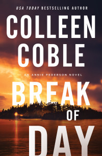 Colleen Coble — Break of Day