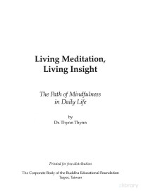 Dr. Thynn Thynn — Living Meditation, Living Insight-The Path of Mindfulness in Daily Life