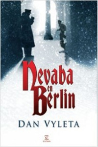 Dan Vyleta — Nevaba en Berlí­n