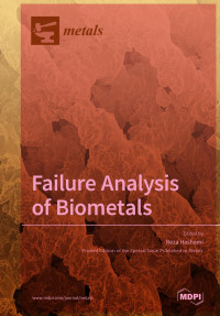 Reza H Oskouei — Failure Analysis of Biometals